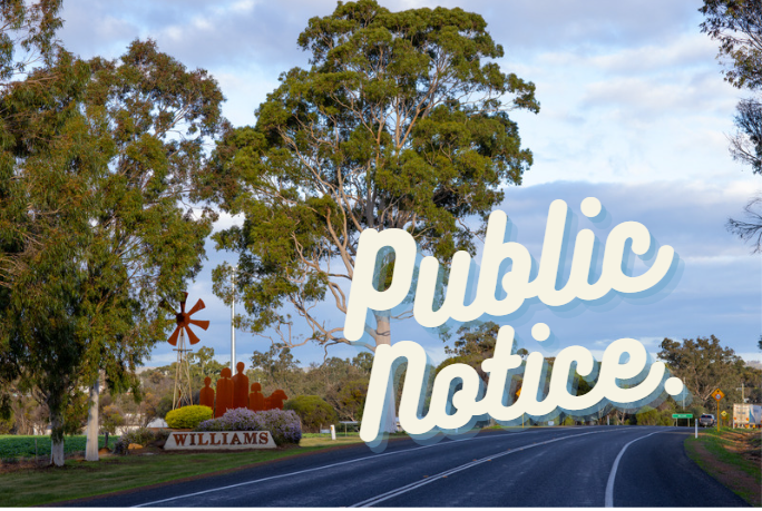 Shire of Williams PUBLIC NOTICE Lot 14 Albany Highway