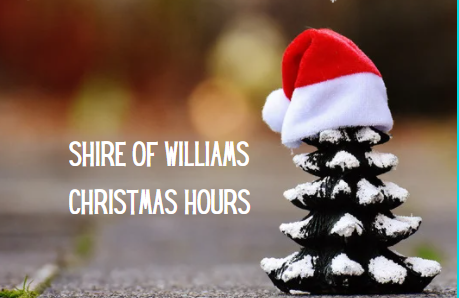 Shire of Williams Christmas Hours